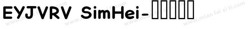 EYJVRV SimHei字体转换